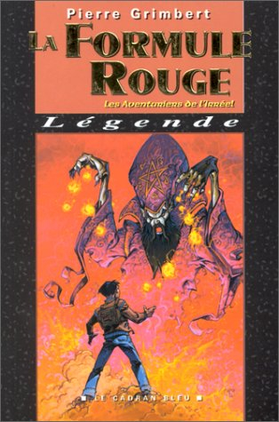 Les aventuriers de l'irréel. Vol. 2. La formule rouge