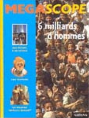 Six milliards d'hommes