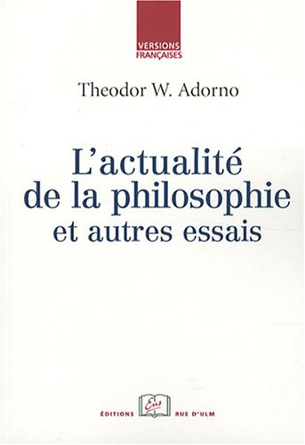 L'actualité de la philosophie : et autres essais