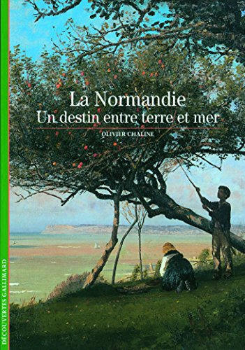 La Normandie : un destin entre terre et mer