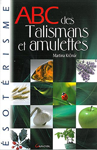 Abc des talismans et amulettes