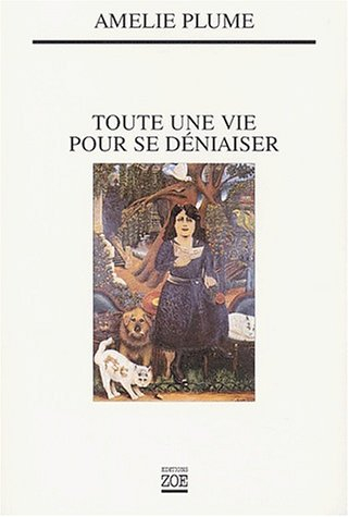 Toute une vie pour se déniaiser