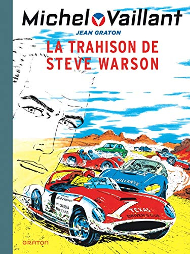 Michel Vaillant. Vol. 6. La trahison de Steve Warson