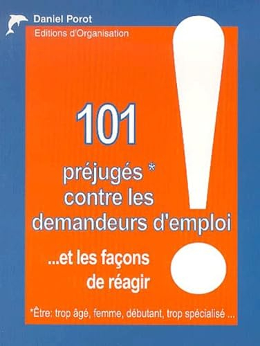 101 préjugés contre les demandeurs d'emploi, et les façons de réagir