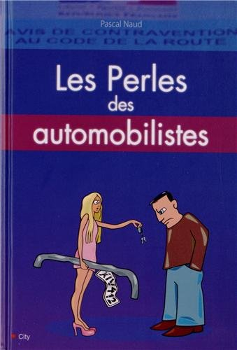 Les perles des automobilistes