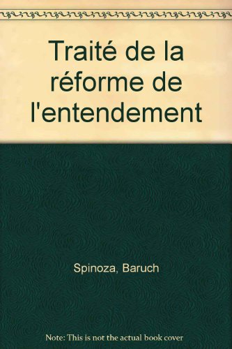 traité de la réforme de l'entendement