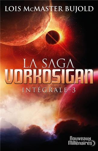 La saga Vorkosigan : intégrale. Vol. 3