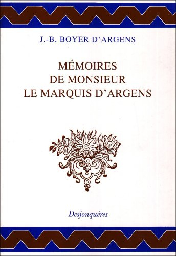 Mémoires de monsieur le marquis d'Argens