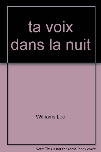 ta voix dans la nuit