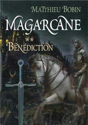Magarcane. Vol. 2. Bénédiction