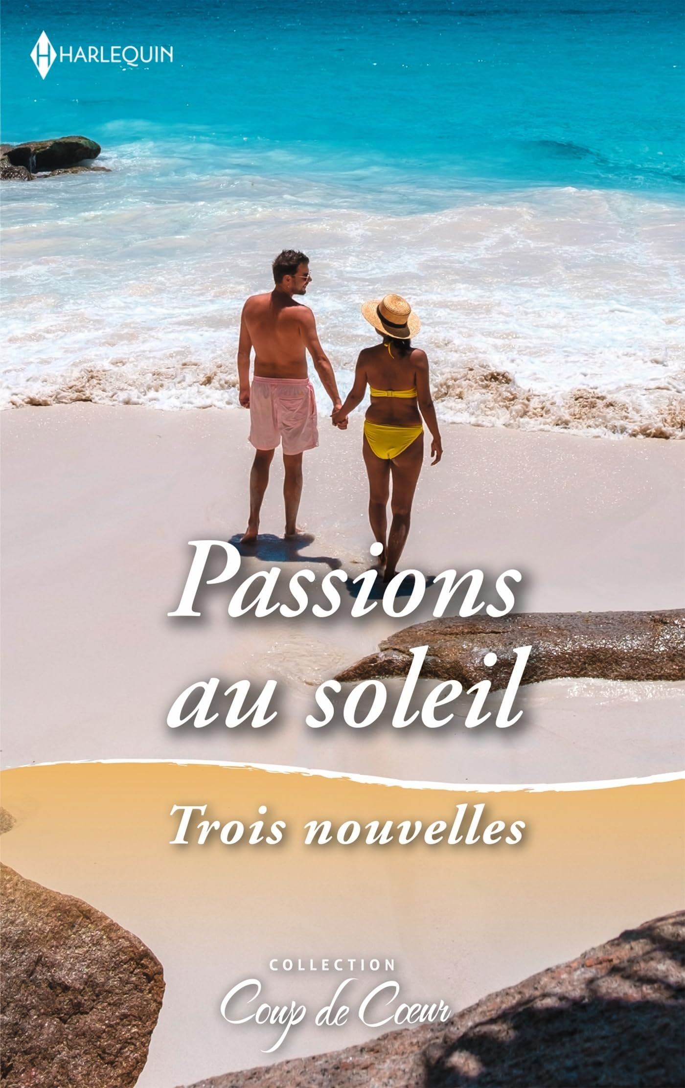 Passions au soleil - Trois nouvelles: Brûlantes retrouvailles - Amant... et patron - Une escale pass