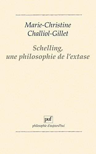 Schelling, une philosophie de l'extase