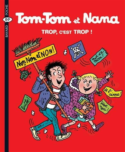 Tom-Tom et Nana. Vol. 27. Trop, c'est trop !
