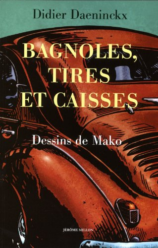 Bagnoles, tires et caisses