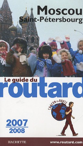 Moscou, Saint-Pétersbourg : 2007-2008