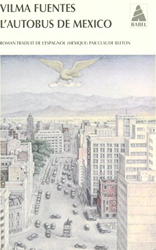 L'autobus de Mexico : seize quartiers de la ville d'une enfant