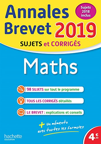 Maths : annales brevet 2019, sujets et corrigés, sujets 2018 inclus