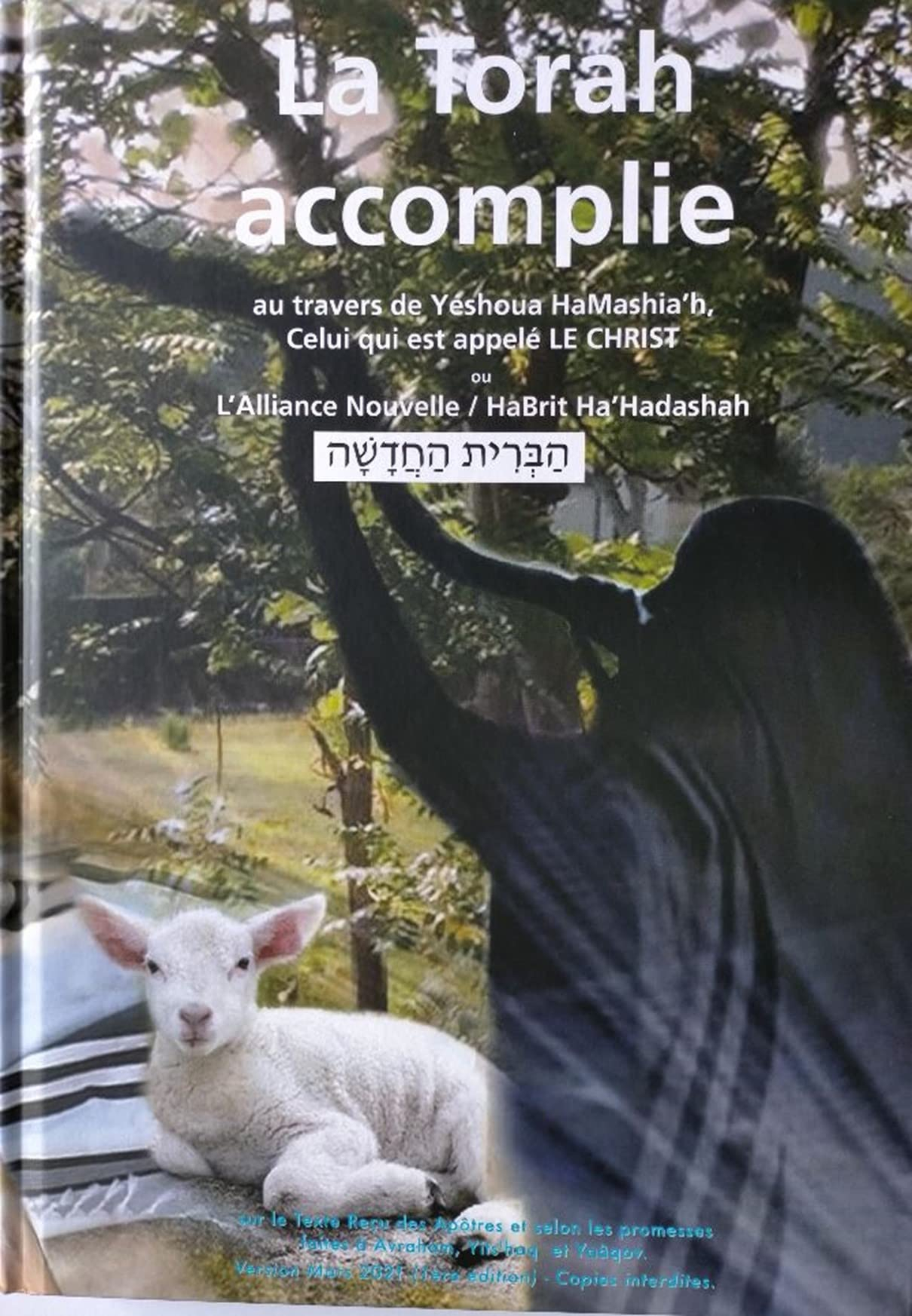 La Torah Accomplie - Le Nouveau Testament Messianique