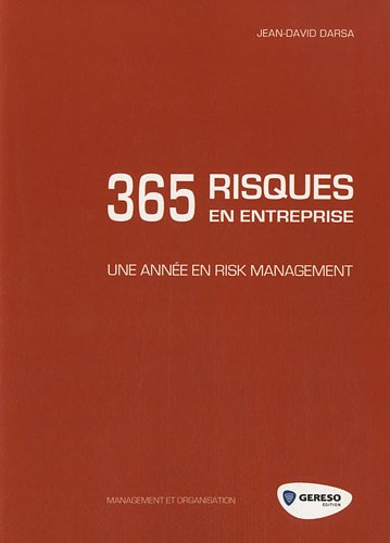 365 risques en entreprise : une année en risk management