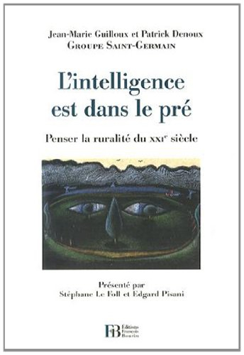 l'intelligence est dans le pré : penser la ruralité du xxie siècle