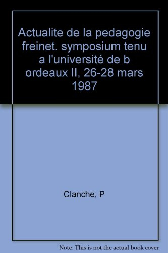Actualité de la pédagogie Freinet : actes