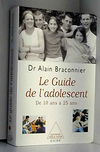 Guide de l'adolescent : des années collège aux années d'étudiant