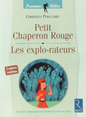 Petit chaperon rouge. Les explorateurs