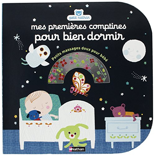 Mes premières comptines pour bien dormir : petits massages doux pour bébé