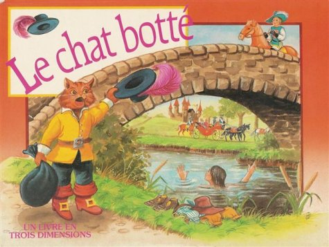 le chat botté : collection : un livre en trois dimensios (relief) cartonnée & illustrée