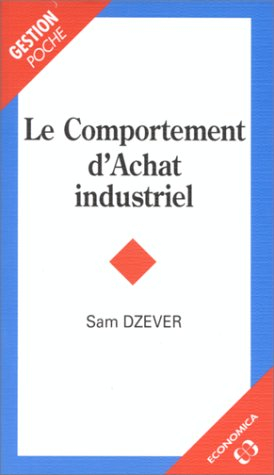 Le comportement d'achat industriel