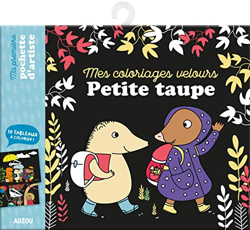 Mes coloriages velours : Petite Taupe