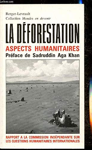 La deforestation / aspects humanitaires