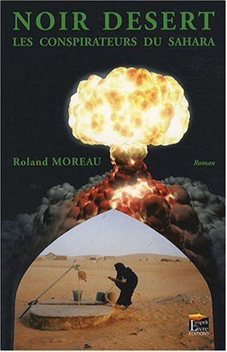 Noir désert, les conspirateurs du Sahara