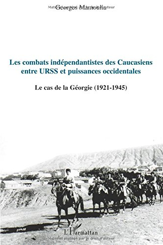 Les combats indépendantistes des Caucasiens : entre URSS et puissances occidentales : le cas de la G