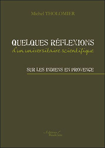 quelques réflexions d'un universitaire scientifique sur les indiens en provence
