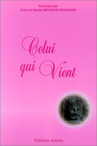 Celui qui vient. Vol. 1