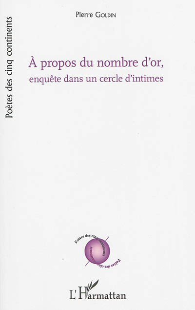 A propos du nombre d'or, enquête dans un cercle d'intimes