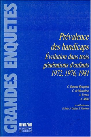 Prévalence des handicaps : évolution dans trois générations d'enfants 1972, 1976, 1981