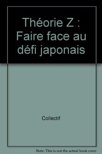 Théorie Z : Faire face au défi japonais