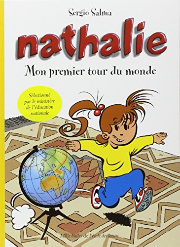 Nathalie. Vol. 1. Mon premier tour du monde