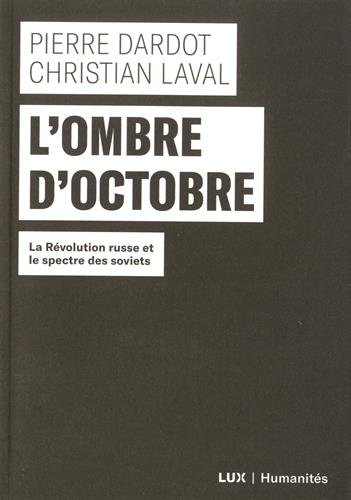 L'ombre d'Octobre : Révolution russe et le spectre des soviets