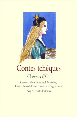 Cheveux d'or : contes tchèques