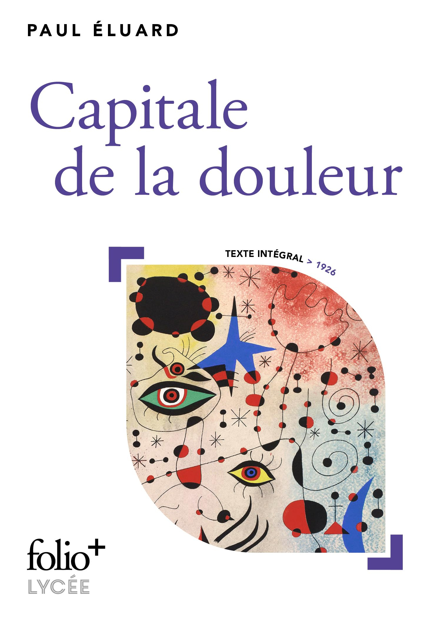 Capitale de la douleur : texte intégral, 1926