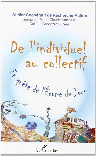 De l'individuel au collectif : en quête de L'écume du jour