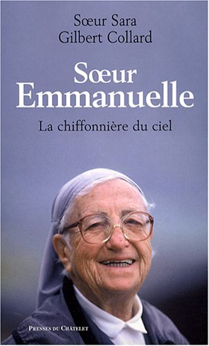Soeur Emmanuelle : la chiffonnière du ciel