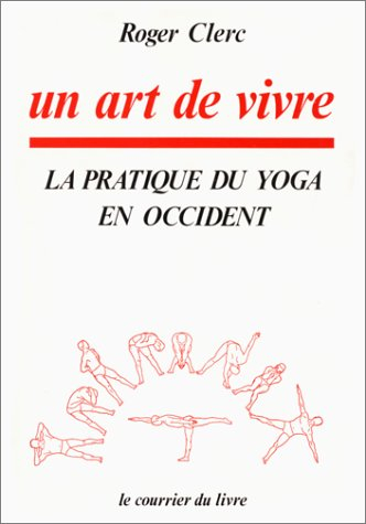 un art de vivre. la pratique du yoga en occident