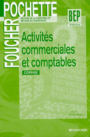 Activités commerciales et comptables BEP Terminale : corrigé