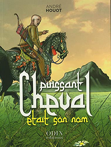 Puissant cheval était son nom