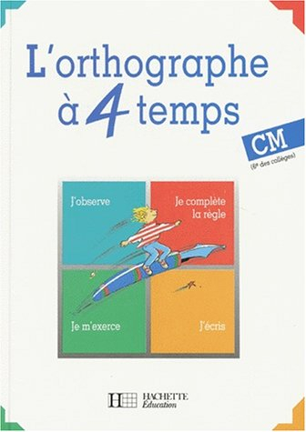 L'orthographe à 4 temps
