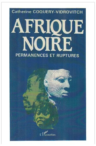Afrique noire : permanences et ruptures